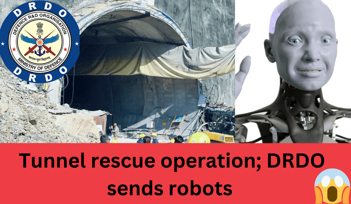 tunnel rescue operation; DRDO sends robots