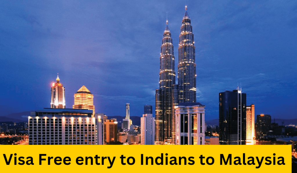 Visa Free entry to Malaysia 