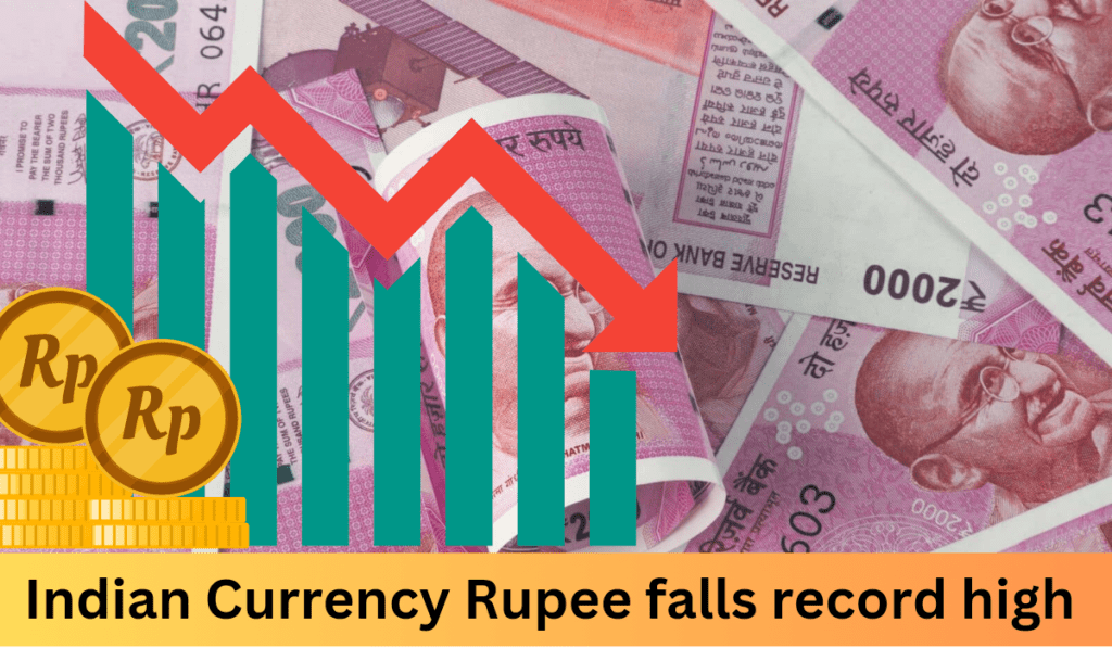 Indian Currency Rupee falls record high 
