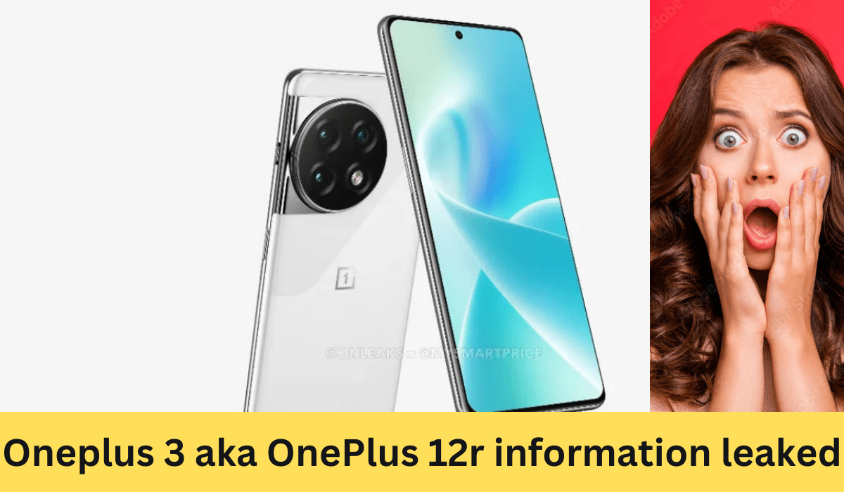 Oneplus 3 aka OnePlus 12r information leaked